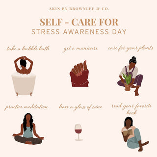 April is Stress Awareness Month - Skin by Brownlee & Co.